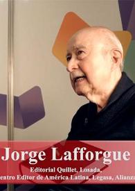 Entrevista a Jorge Lafforgue (Editorial Quillet, Losada, Centro Editor de América Latina, Legasa, Alianza) | Biblioteca Virtual Miguel de Cervantes