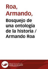 Bosquejo de una ontología de la historia / Armando Roa | Biblioteca Virtual Miguel de Cervantes