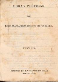  Obras poéticas. Tomo III / de María Rosa Gálvez de Cabrera | Biblioteca Virtual Miguel de Cervantes