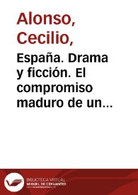 España. Drama y ficción. El compromiso maduro de un repatriado (1961-65) / Cecilio Alonso | Biblioteca Virtual Miguel de Cervantes