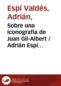 Sobre una iconografía de Juan Gil-Albert / Adrián Espí Valdés | Biblioteca Virtual Miguel de Cervantes