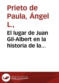 El lugar de Juan Gil-Albert en la historia de la poesía española / Ángel Luis Prieto de Paula | Biblioteca Virtual Miguel de Cervantes
