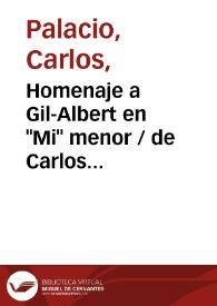 Homenaje a Gil-Albert  en "Mi" menor / de Carlos Palacio | Biblioteca Virtual Miguel de Cervantes