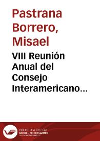 VIII Reunión Anual del Consejo Interamericano Económico y Social | Biblioteca Virtual Miguel de Cervantes