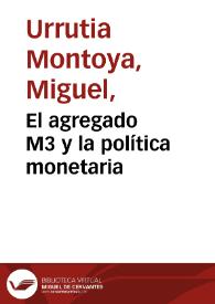 El agregado M3 y la política monetaria | Biblioteca Virtual Miguel de Cervantes