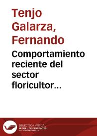 Comportamiento reciente del sector floricultor colombiano (2000-2005) | Biblioteca Virtual Miguel de Cervantes