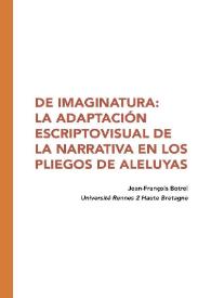 De imaginatura: la adaptación escriptovisual de la narrativa en los pliegos de aleluyas / Jean-François Botrel | Biblioteca Virtual Miguel de Cervantes