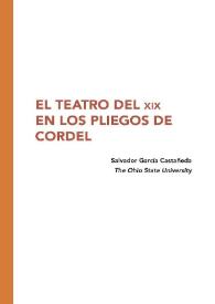 El teatro del XIX en los pliegos de cordel / Salvador García Castañeda | Biblioteca Virtual Miguel de Cervantes