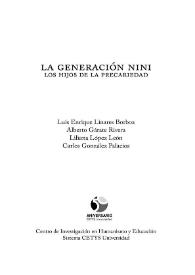 La generación nini. Los hijos de la precariedad / Luis Enrique Linares Borboa [y otros 3 autores]   | Biblioteca Virtual Miguel de Cervantes