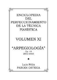 Volumen XI. Arpegiología, Op.44 / Luis Félix Parodi Ortega | Biblioteca Virtual Miguel de Cervantes