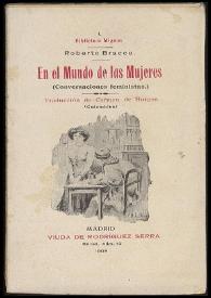 En el mundo de las mujeres (Conversaciones feministas) / Roberto Bracco ; traducción de Carmen de Burgos (Colombine) | Biblioteca Virtual Miguel de Cervantes
