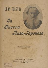 La guerra ruso-japonesa / León Tolstoy ; traducción de Carmen de Burgos Seguí | Biblioteca Virtual Miguel de Cervantes