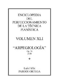 Volumen XLI. Arpegiología, Op.76
 / Luis Félix Parodi Ortega | Biblioteca Virtual Miguel de Cervantes