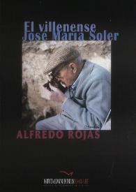 El villenense José María Soler / Alfredo Rojas | Biblioteca Virtual Miguel de Cervantes