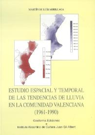 Estudio espacial y temporal de las tendencias de lluvia en la Comunidad Valenciana (1961-1990) / Martín de Luís Arrillaga | Biblioteca Virtual Miguel de Cervantes
