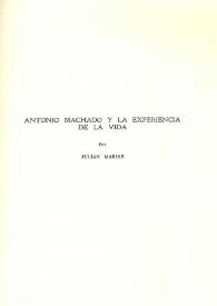 Antonio Machado y la experiencia de la vida / Por Julián Marías | Biblioteca Virtual Miguel de Cervantes