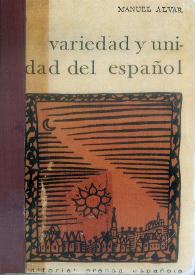 Variedad y unidad del español : estudios lingüísticos desde la historia / Manuel Alvar | Biblioteca Virtual Miguel de Cervantes