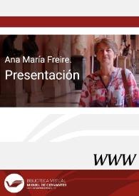 Ana María Freire. Presentación / Enrique Rubio Cremades | Biblioteca Virtual Miguel de Cervantes