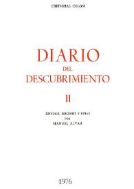 Diario del descubrimiento. Tomo II / Cristóbal Colón ; estudios, ediciones y notas por Manuel Alvar | Biblioteca Virtual Miguel de Cervantes
