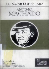 Antonio Machado / José Gerardo Manrique de Lara | Biblioteca Virtual Miguel de Cervantes