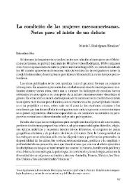 La condición de las mujeres mesoamericanas. Notas para el inicio de un debate / María J. Rodríguez-Shadow | Biblioteca Virtual Miguel de Cervantes