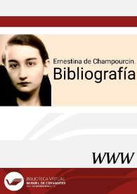 Ernestina de Champourcin. Bibliografía / Helena Establier Pérez | Biblioteca Virtual Miguel de Cervantes