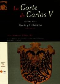 La corte de Carlos V. Primera parte. Corte y gobierno. Volumen II / José Martínez Millán, dir. | Biblioteca Virtual Miguel de Cervantes
