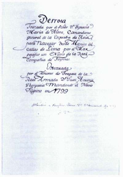 11.- Primera página del Derrotero trazado por Ignacio María de Álava                                      para el viaje del «Filipino».