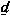 «d» cursiva minúscula con subrayado inferior