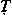 «T» cursiva mayúscula con punto inferior
