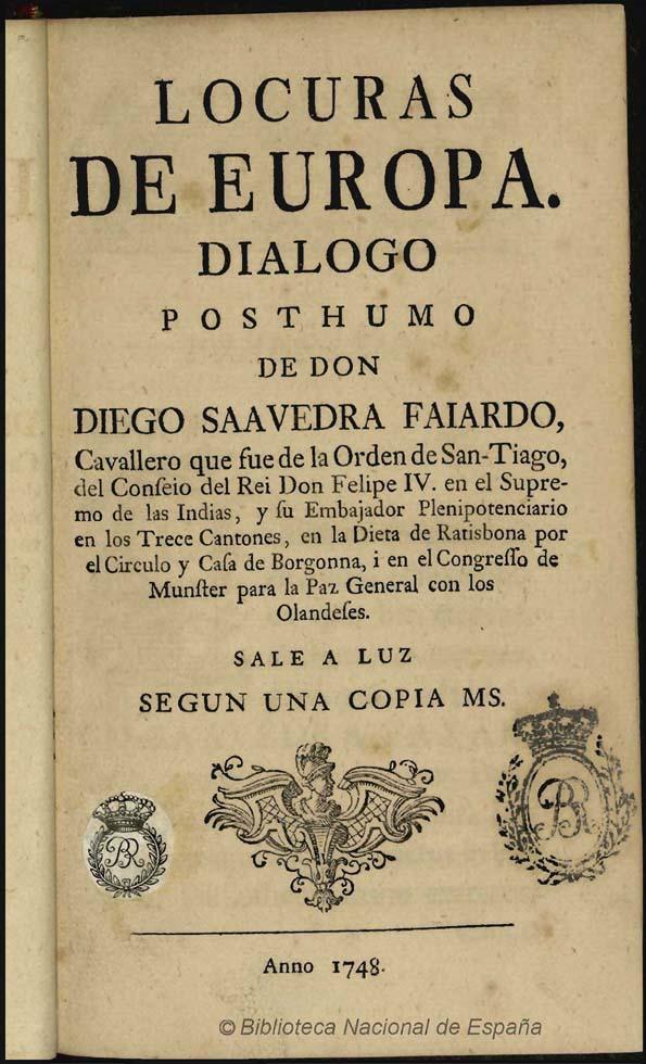 Locuras de Europa / dialogo posthumo de don Diego Saavedra Fajardo | Biblioteca Virtual Miguel de Cervantes