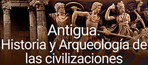 Antigua. Historia y Arqueología de las civilizaciones / directores Juan Manuel Abascal Palazón, Martín Almagro-Gorbea