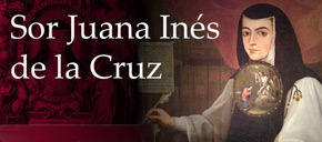 Sor Juana Inés de la Cruz / dirección Margo Glantz