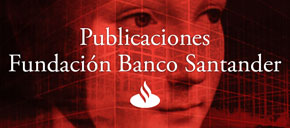 Publicaciones Fundación Banco Santander / dirección Fundación Santander ; realización Taller Digital de la Universidad de Alicante