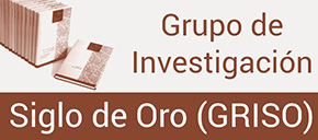 Grupo de Investigación Siglo de Oro (GRISO) / coordinación Rafael Zafra, actualización Álvaro Baraibar