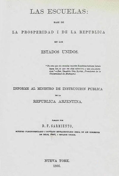 Las escuelas: base de la prosperidad (1866) - Domingo Faustino Sarmiento