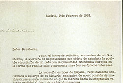 Carta de Fernando Castiella, ministro de Asuntos Exteriores de España, 9 de febrero de 1962. Es la primera petición oficial para el ingreso de España en la Comunidad Económica Europea.