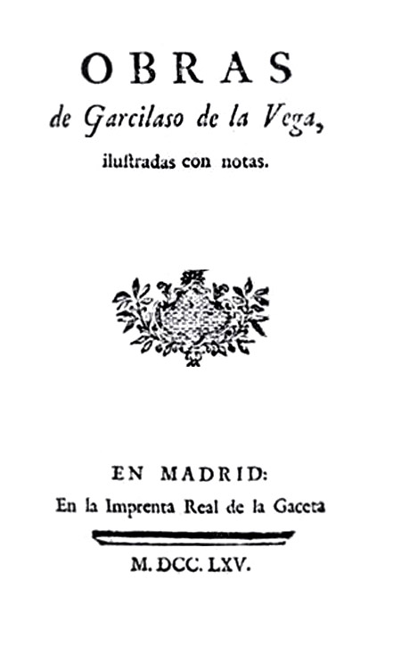 Portada de Obras de Garcilaso de la Vega , ilustradas con notas de Azara,  Madrid, Imprenta Real... - Garcilaso de la Vega