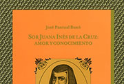 Portada de «Sor Juana Inés de la Cruz: amor y conocimiento»