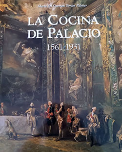 «La cocina de Palacio (1561-1931)». 1997.