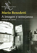 <em>A Imagen y Semejanza. Antología de cuentos</em>, Seix Barral (Biblioteca Breve), 2010