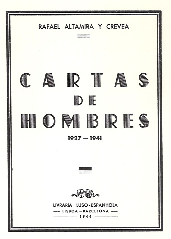 Portada de Cartas de hombres 1927-1941 de Rafael Altamira, edición de 1944.  - Rafael Altamira