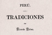«Perú. Tradiciones», Lima, Benito Gil, Editor, 1875, Tercera serie