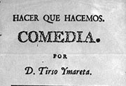 Portada de «Hacer que hacemos. Comedia» por D. Tirso Ymareta (1770).