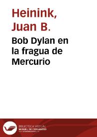 Bob Dylan en la fragua de Mercurio