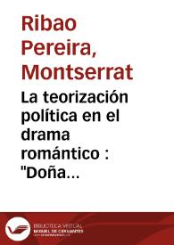 La teorización política en el drama romántico : 'Doña María de Molina', de Mariano Roca de Togores