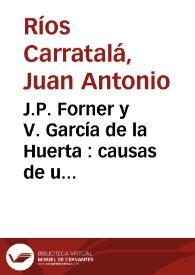 J.P. Forner y V. García de la Huerta : causas de una polémica
