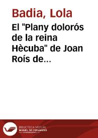 El 'Plany dolorós de la reina Hècuba' de Joan Roís de Corella : Restauracions i contextos
