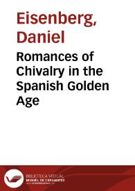 Romances of Chivalry in the Spanish Golden Age