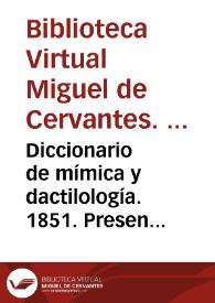 Diccionario de mímica y dactilología. 1851. Presentación en Lengua de Signos Española [Presentación]